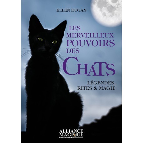 Les Merveilleux Pouvoirs des Chats