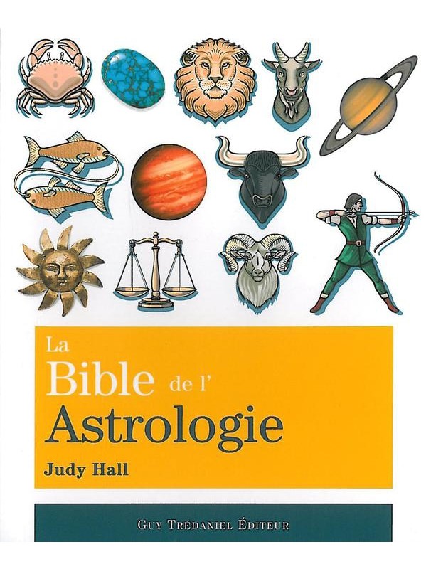 La bible de l'astrologie