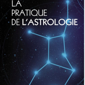 La pratique de l'astrologie