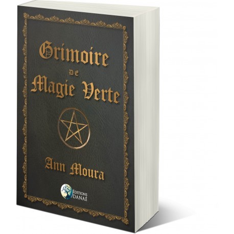 Grimoire de Magie Verte - Ann Moura