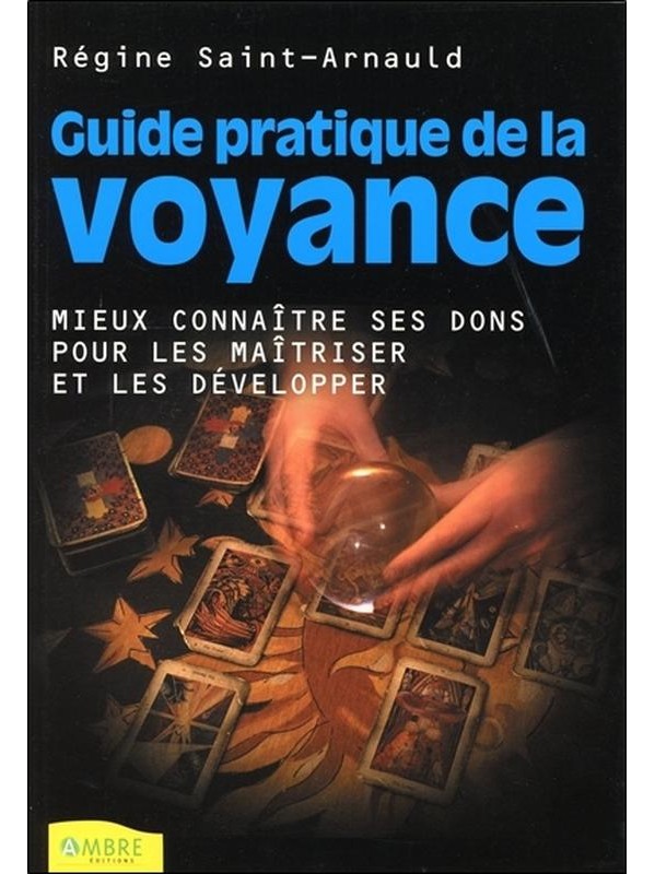 Guide pratique de la voyance