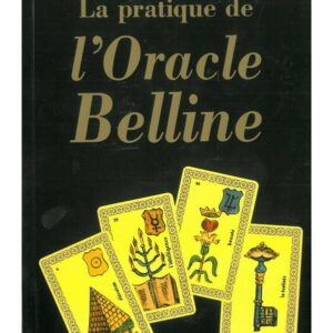 La Pratique de l'Oracle Belline