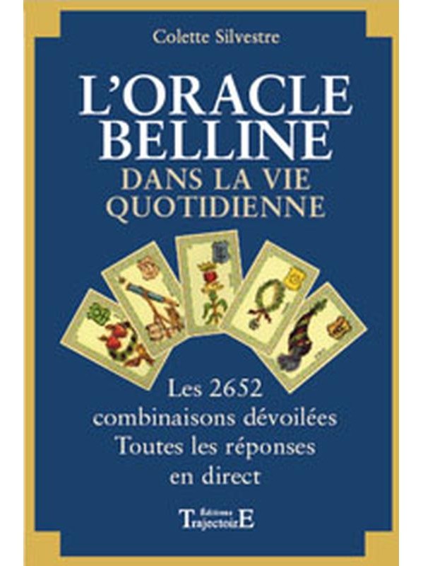 L'Oracle de Belline dans la vie quotidienne