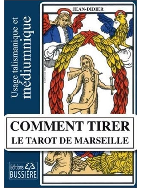 Comment tirer le Tarot de Marseille