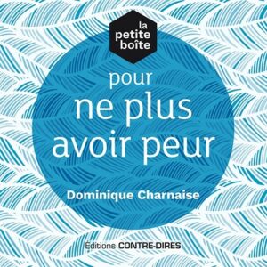 La petite boîte pour ne plus avoir peur (Coffret)