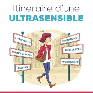 Itinéraire d'une ultrasensible