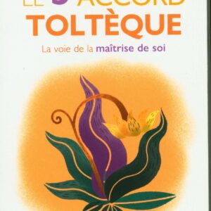 Le 5e accord toltèque