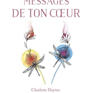 Messages de ton cœur