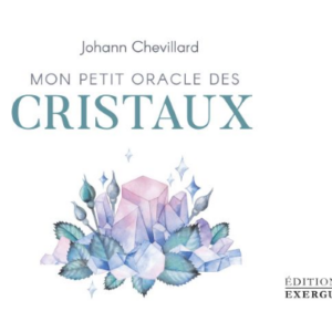 Mon petit oracle des cristaux