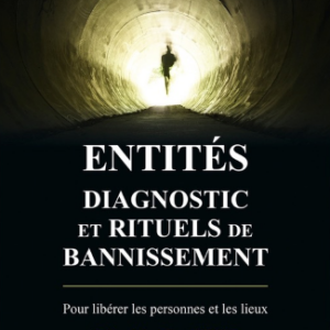 Entités diagnostic et rituels de bannissement