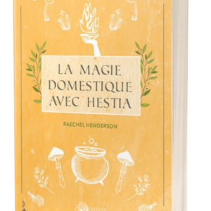 La Magie Domestique avec Hestia