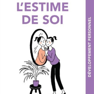 L'ESTIME DE SOI, C'EST MALIN