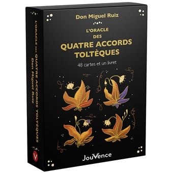 L'Oracle des 4 Accords Tolteques