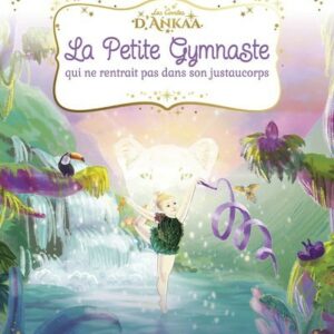 La petite gymnaste qui ne rentrait pas dans son justaucorps