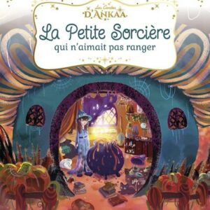 La petite sorcière qui n'aimait pas rangé