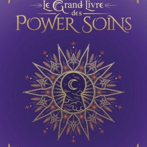 Le grand livre des Power Soins