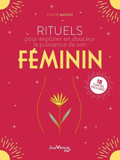 Rituels pour explorer en douceur la puissance de son féminin