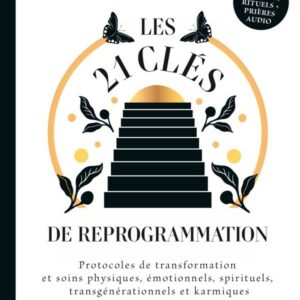 Les 21 clés de reprogrammation