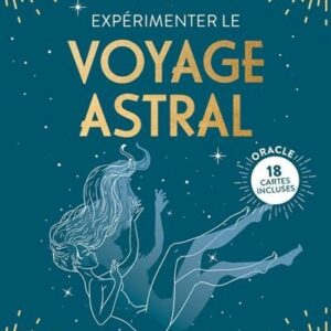 Expérimenter le voyage astral