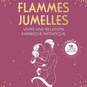 Flammes jumelles : vivre une relation karmique initiatique