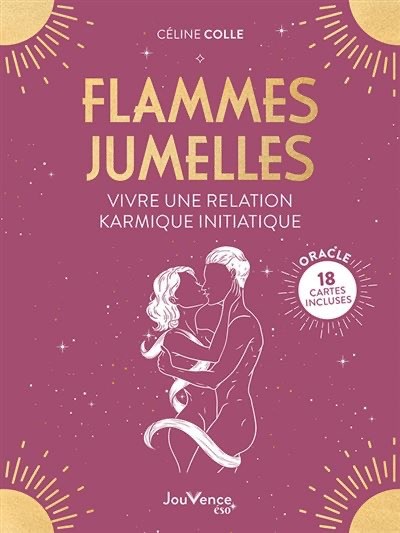 Flammes jumelles : vivre une relation karmique initiatique