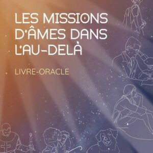 Les missions d'âmes dans l'au-delà