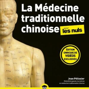 La médecine traditionnelle chinoise pour les nuls
