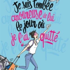 Je suis tombée amoureuse de lui le jour où je l'ai quitté