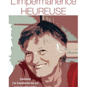 L'Impermanence heureuse