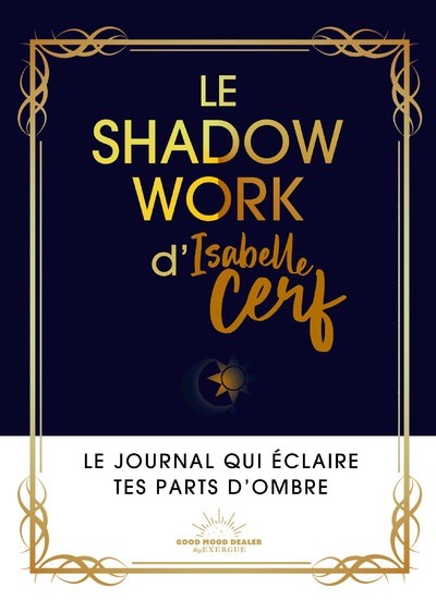 Le Shadow Work d'Isabelle Cerf