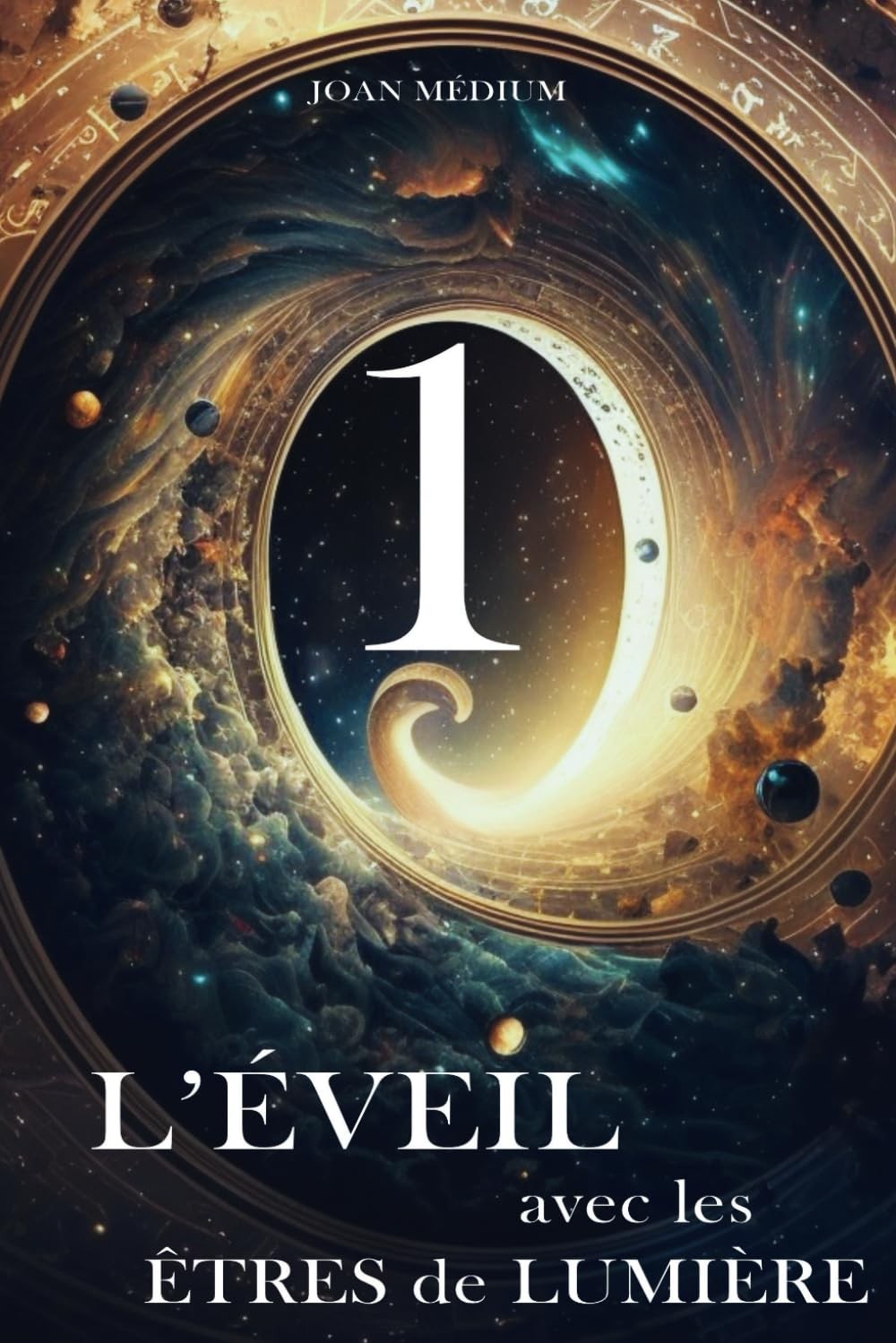 L'Eveil avec les Etres de Lumière
