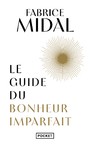 Le guide du bonheur imparfait