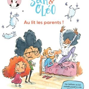 Sam et Cléo - Au lit les parents !