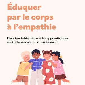 Éduquer par le corps à l'empathie
