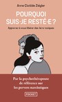 Pourquoi suis je resté.e ?