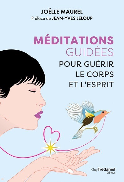 Méditation guidées et exercices de relaxation pour guérir le corps et l'esprit