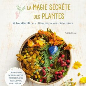 Magie secrète des plantes