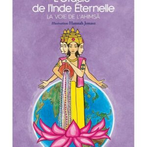 Oracle de l'Inde Eternelle, la voie de l'Ahimsa