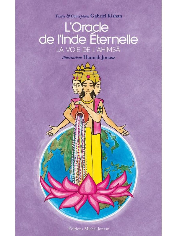 Oracle de l'Inde Eternelle, la voie de l'Ahimsa