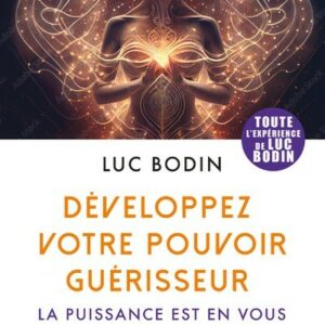 Développez votre pouvoir guérisseur