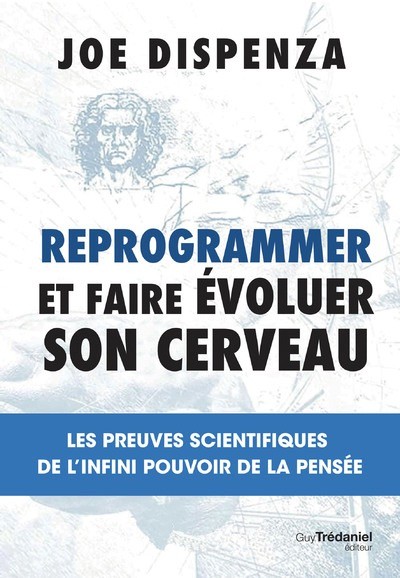 Reprogrammer et faire évoluer son cerveau