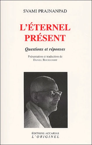L'éternel présent questions et réponses