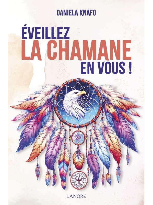 Eveillez la chamane en vous !