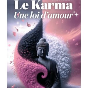 Le Karma une loi d'amour