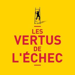 LES VERTUS DE L'ECHEC