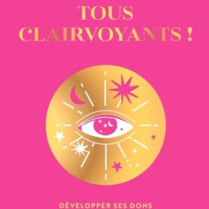 Nous sommes tous clairvoyants