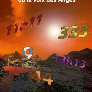 Les nombres messagers ou la voix des Anges