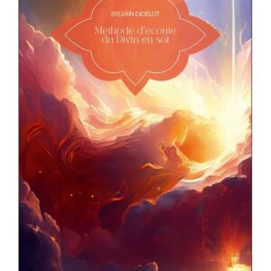 Méthode d'écoute du Divin en soi