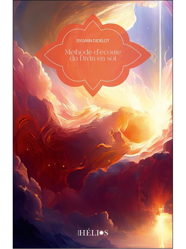 Méthode d'écoute du Divin en soi