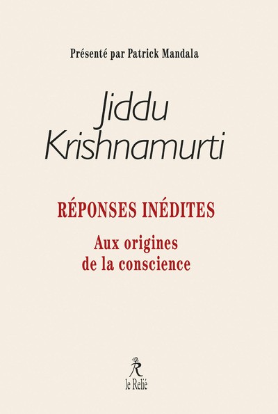 REPONSES INEDITES - AUX ORIGINES DE LA CONSCIENCE
